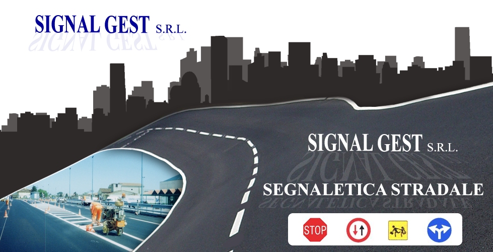 Signal Gest S.r.l. - Segnaletica stradale Piacenza